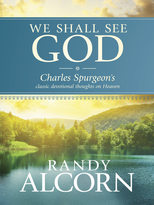 Title details for We Shall See God by Randy Alcorn - Available